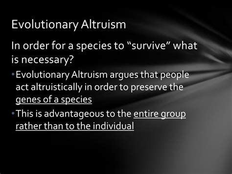 PPT - “Biological” explanations for Altruism PowerPoint Presentation ...