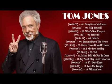 BRAND NEW: Tom Jones Greatest Hits - Full Album - Best Of Tom Jones ...