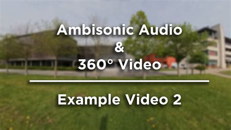 Ambisonics & 360° Video - Example 2 - YouTube