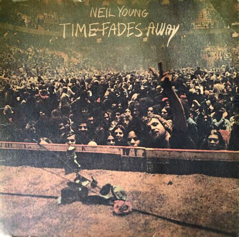 Neil Young - Time Fades Away (1973, Vinyl) | Discogs