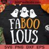 Faboolous Funny Ghost Halloween SVG, Boo Halloween SVG, Boo SVG
