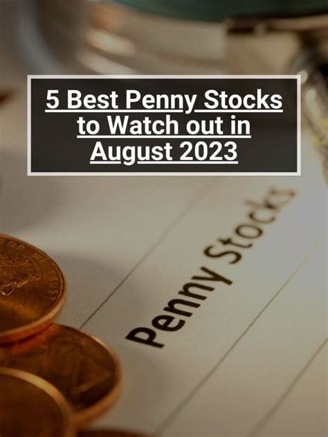 5 Penny Stocks to Watch out in August 2023 | 5paisa