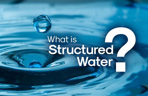 What is Structured Water? | Benefits & Uses | Alivewater Blog