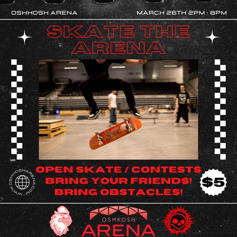 SKATE THE ARENA - Oshkosh Arena