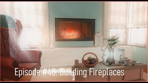 Episode #48: Building Fireplaces - YouTube