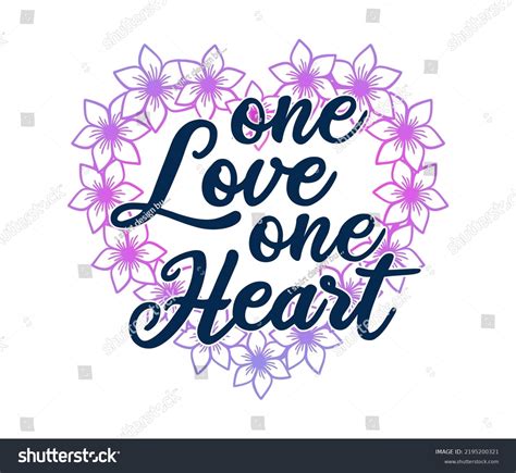 One Love One Heart Quote Vector Stock Vector (Royalty Free) 2195200321 | Shutterstock