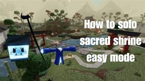 How to solo sacred shrine easy mode - YouTube