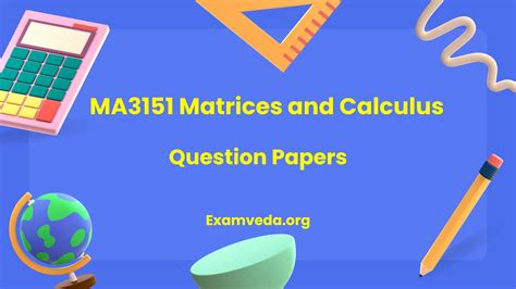 [PDF] MA3151 Matrices and Calculus Question Papers - Examveda