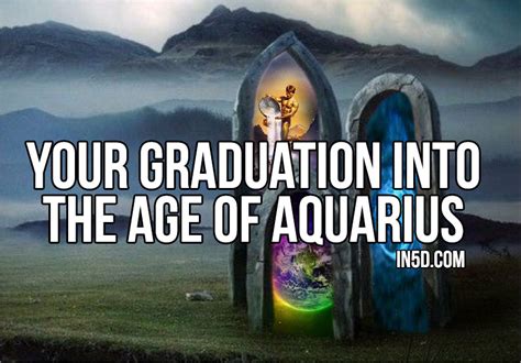 Your Graduation Into The Age of Aquarius : In5D Esoteric, Metaphysical ...