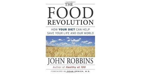 Review of John Robbins’ Epic Work - The Food Revolution