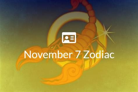 November 7 Zodiac Sign Full Horoscope And Personality