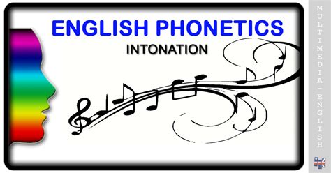 Phonetics: Intonation –[Multimedia-English]