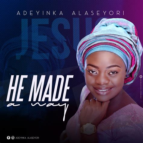 Adeyinka Alaseyori - He Made A Way (Audio Download) | #BelieversCompanion - Believers Companion