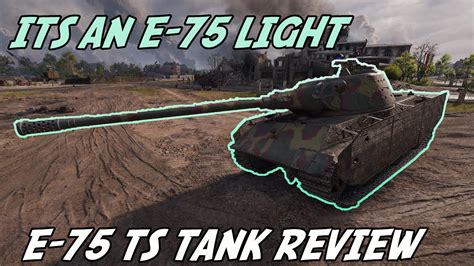 Should you buy the E75 TS in World of Tanks? Premium German Heavy tank Review - YouTube