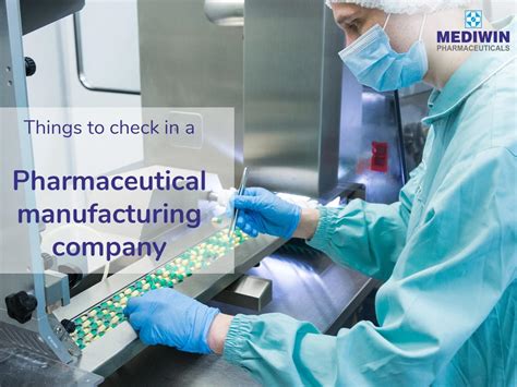 Things to check in a Pharmaceutical manufacturing company by Mediwinpharma - Issuu