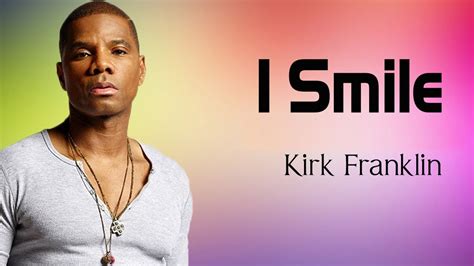 Kirk Franklin – I Smile | TikiLIVE Blog