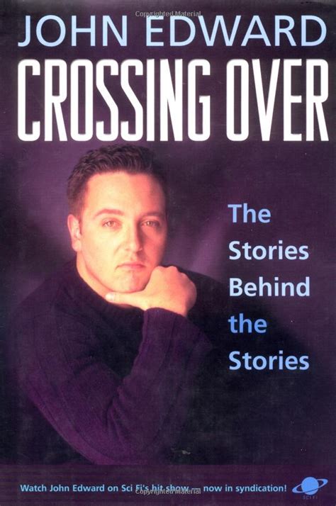 Crossing Over: The Stories Behind the Stories | John edwards, Books, Book worth reading