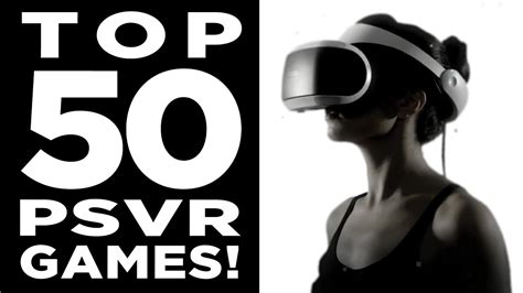 TOP 50 - Best PSVR games! - YouTube