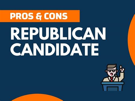 21+ Pros and Cons of Republican Candidate (Explained) - theNextFind