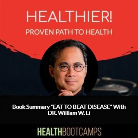 Stream Book Summary “EAT TO BEAT DISEASE” With Dr. William W. Li by ...