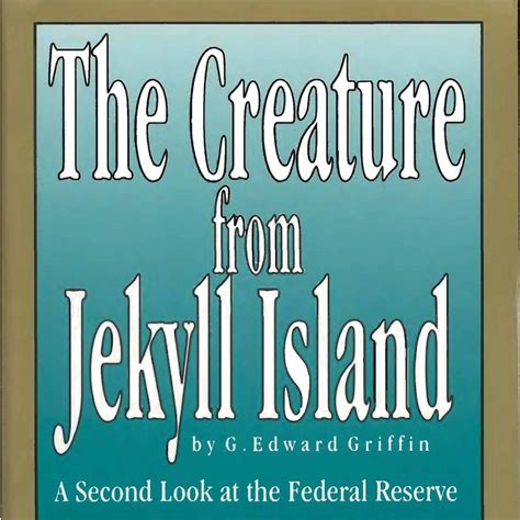 The-Creature-from-Jekyll-Island-by-G.-Edward-Griffin.pdf | DocDroid