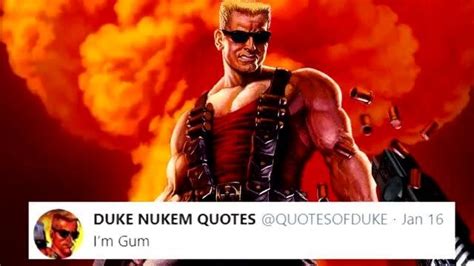 DUKE NUKEM QUOTES Um - )