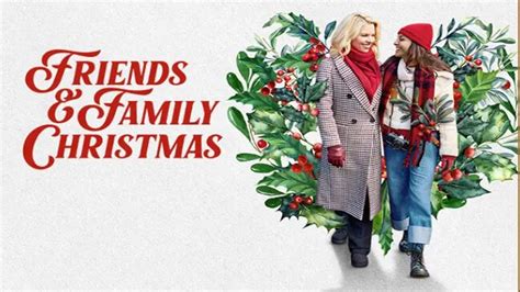 Friends & Family Christmas Streaming: Watch & Stream Online via Peacock