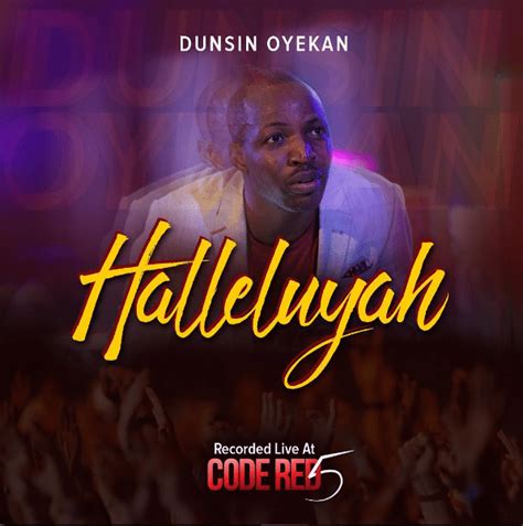 DOWNLOAD Music: Dunsin Oyekan - Halleluyah | Kingdomboiz