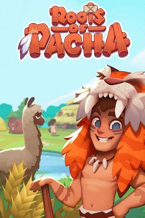 Roots of Pacha - PCGamingWiki PCGW - bugs, fixes, crashes, mods, guides ...