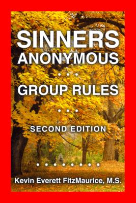 Sinners Anonymous: Group Rules, 2nd Ed. 2 Build Now & Enjoy