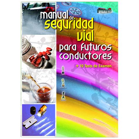 MANUAL DE SEGURIDAD VIAL PARA FUTUROS CONDUCTORES ⋆ Ediciones MATFER