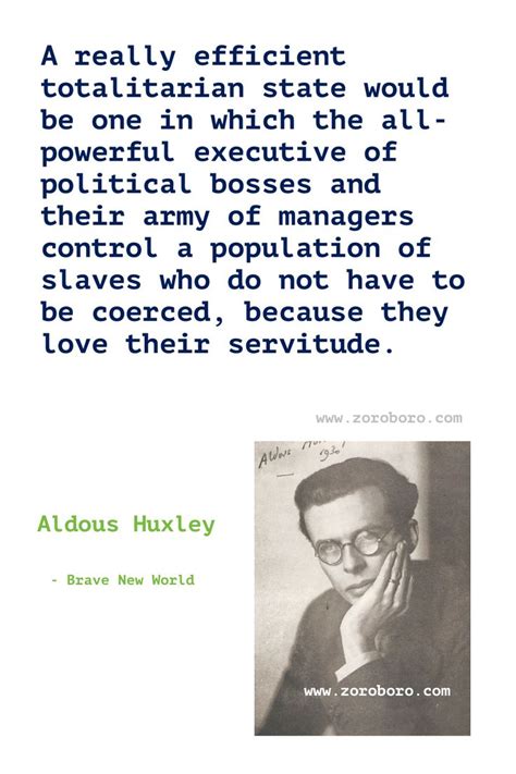 Aldous Huxley Quotes. Aldous Huxley Brave New World Quotes, Aldous ...