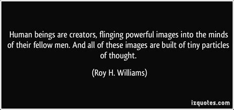 Roy H. Williams Quotes. QuotesGram