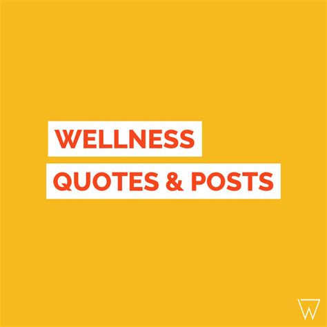 75 Health & Wellness Quotes (Ideal For Wellness Wednesday)