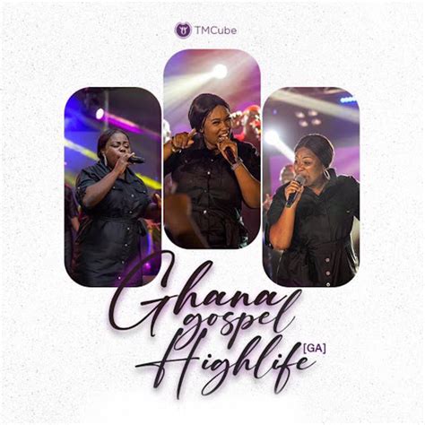 Ghana Gospel Highlife Medley Ga - YouTube Music