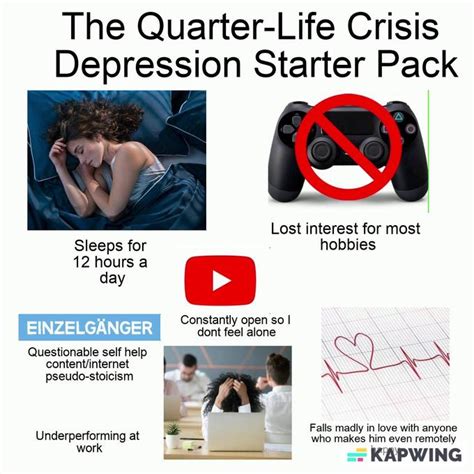 Quarter-Life Crisis Depression Starter Pack | /r/starterpacks | Starter ...