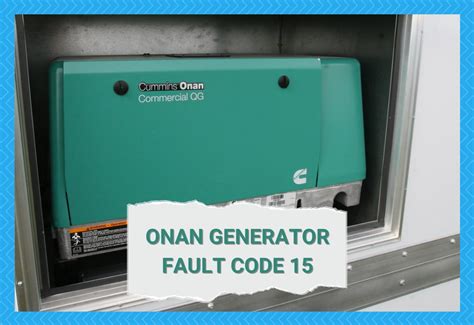 4 Ways To Solve Onan Generator Fault Code 15 Issue - Camper Upgrade