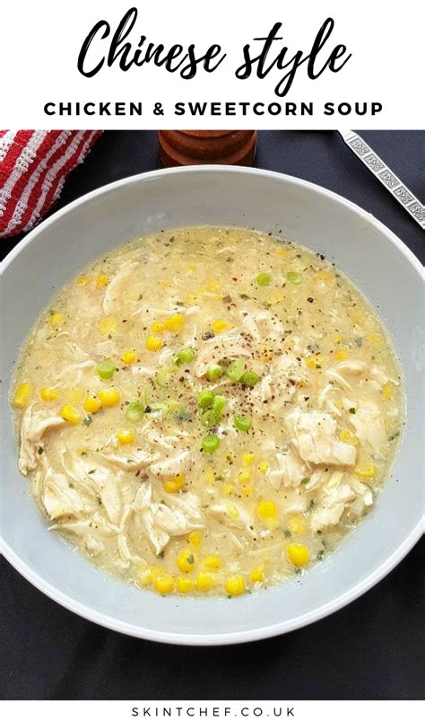 Chicken and Sweetcorn Soup Chinese Style Recipe - Skint Chef