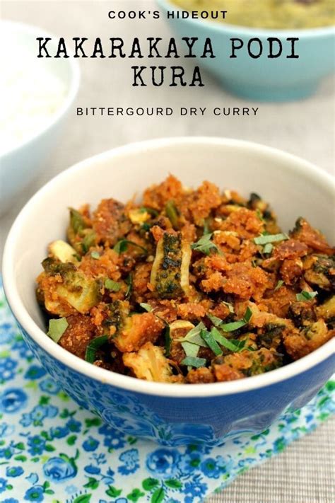 Kakarakaya podi kura is a delicious South Indian side dish made with ...