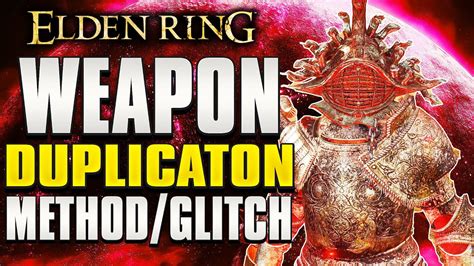 20 Elden Ring How To Duplicate Weapons Advanced Guide