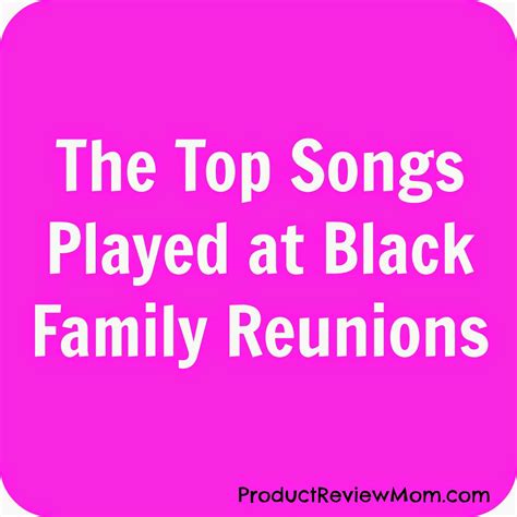 The Top Songs Played at Black Family Reunions