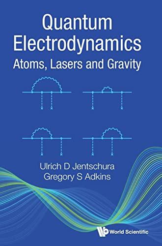 Quantum Electrodynamics: Atoms, Lasers And Gravity » Let Me Read