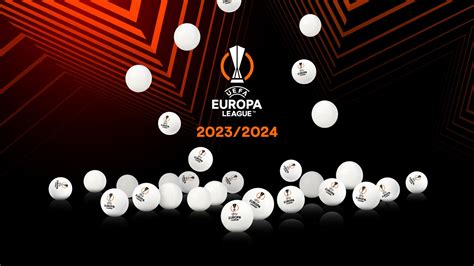 2023/2024 UEFA Europa League Group Stage Draw: Follow the Excitement ...