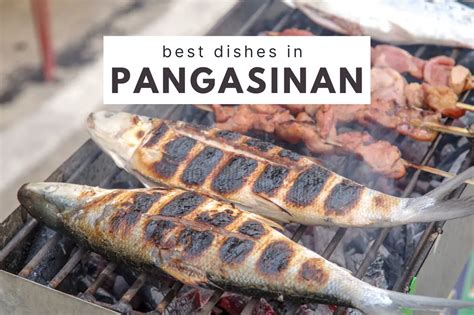 From Bangus to Bagoong: 11 Best Pangasinan Food You Should Try - Tara Lets Anywhere