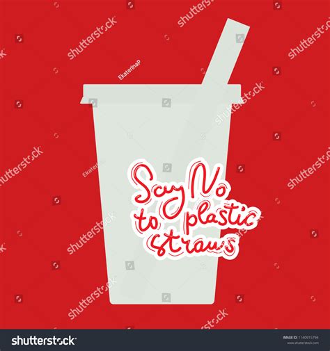 Say No Plastic Straws Red Text Stock Vector (Royalty Free) 1140915794 | Shutterstock