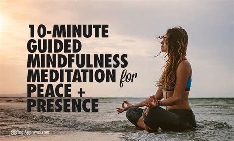 10-Minute Guided Mindfulness Meditation for Peace + Presence