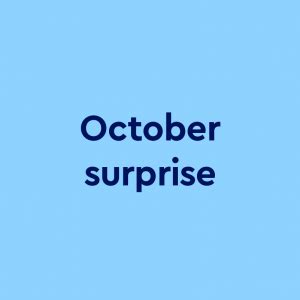 October surprise Meaning | Politics by Dictionary.com