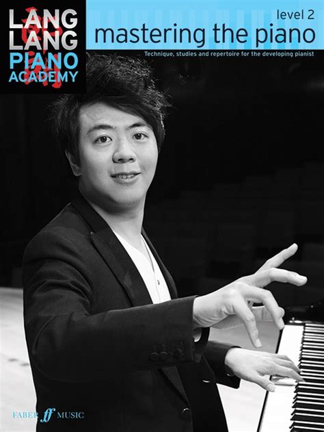 Lang Lang Piano Academy: Mastering the Piano, Level 2: Piano Book ...