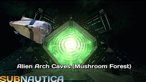 Subnautica - Lifepod to Mushroom forest alien arch caves | Easy guide ...