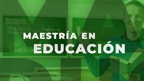 Maestría en Educación - YouTube